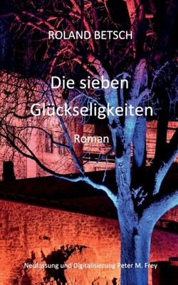 Frey - Die sieben Glckseligkeiten - paperback or softback - E555z