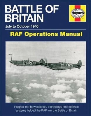 Battle of Britain July to October 1940 - RAF Operations Manual: Insights into ho