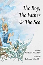 The Boy, The Father & The Sea By Devoe &  Lashley, Henrietta Lee