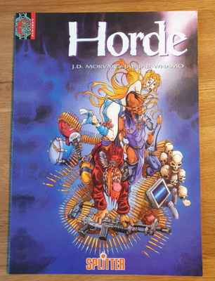 Horde 1 - Alle Nutzlos ! - Splitter Verlag 1995 - Comic - Morvan - Jab Whamo