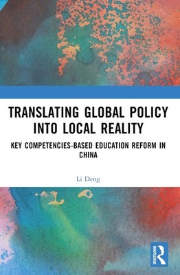 Translating Global Policy into Local Reality: Key Competencies-Based Education R