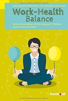 Work-Health Balance: Aktiver Stressabbau mit der wi... | Buch | Zustand sehr gut