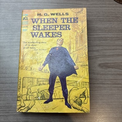 When The Sleeper Wakes by H. G. Wells (1959) Ace Books D-388