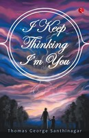 I Keep Thinking I'm You Thomas George Taschenbuch Kartoniert / Broschiert 2019