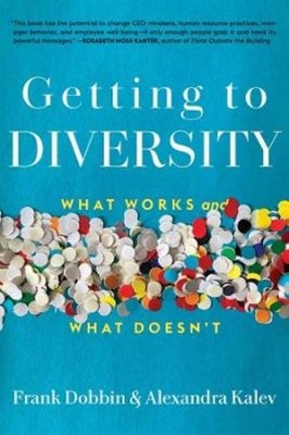 Frank Dobbin Alexandra Kalev Getting to Diversity (Paperback) (UK IMPORT)