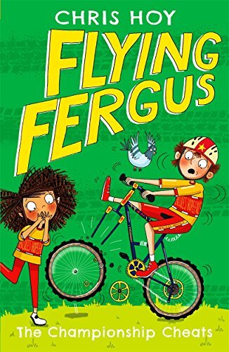 Flying Fergus 4: The Championship Cheats By Chris Hoy