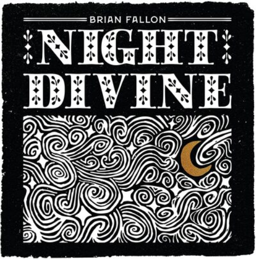 Brian Fallon Night Divine (Vinyl LP) 12" Album