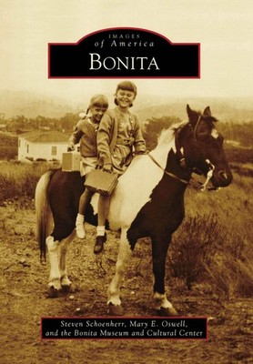 NEW Arcadia Publishing Bonita, CA 9780738570006 Images of America Trade Paperbac