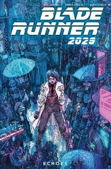 Blade Runner 2029 Vol. 2: Echoes von Johnson, Mike | Buch | Zustand sehr gut