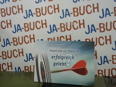 Wann hat ein mensch erfolgreich gelebt Baron, Martin und Sigrid Baron:
