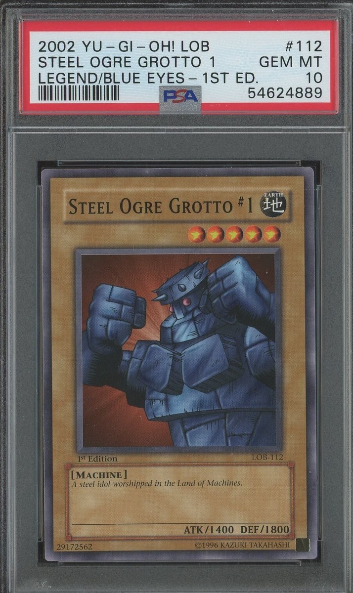 Yugioh 1st Edition Steel Ogre Grotto #1 LOB-112 PSA 10 GEM MINT