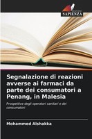 Segnalazione Di Reazioni Avverse Ai Farmaci Da Parte Dei Consumatori A Penang, I