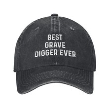 Best Grave Digger Ever Hat for Men Funny Dad Hats Funny Birthday Gifts for Wo...