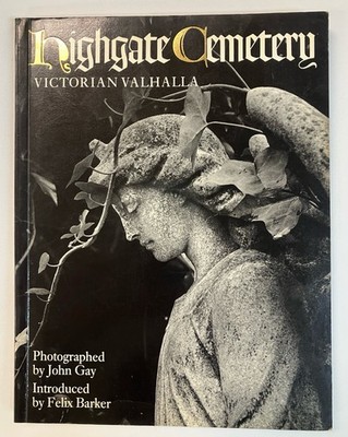 Highgate Cemetery: Victorian Valhalla by Felix Barker Paperback