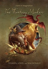 The Fantasy Makers: Tolkien, Lewis, and MacDonald,New DVD, --, Andrew Wall