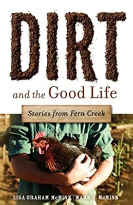 #ad Dirt and the Good Life Paperback Lisa Graham McMinn Mark R. McM $7.39