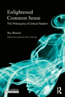 Enlightened Common Sense The Philosophy Of Critical Realism Roy Bhaskar Buch