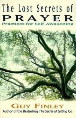 The Lost Secrets of Prayer: Practices for Self-Awakening - Paperback - GOOD