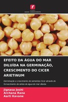 Jignasa Joshi (U. A.) | Efeito DA ÁGua DO MAR DiluÍDa NA GerminaÇÃO,...