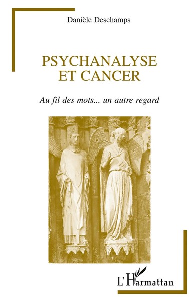 Psychanalyse Et Cancer Au Fil Des Mots... Un Autre Regard DanièLe Deschamps Buch-image