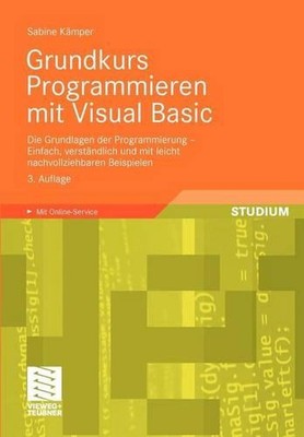 Grundkurs Programmieren mit Visual Basic: Die Grundlagen der Programmierung - Ei