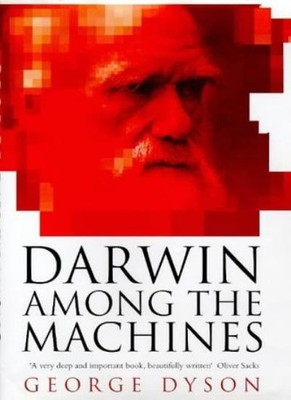 Darwin Among the Machines (Allen Lane Science),George Dyson