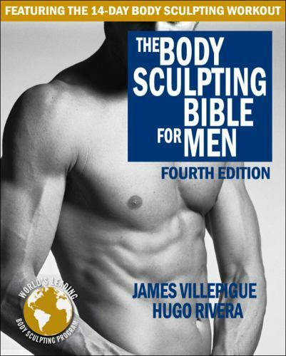 The Body Sculpting Bible for Men, Fourth Edition: The Ultimate Men's Body Sculpt