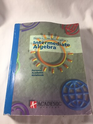 Interactive Mathematics Intermediate Algebra Personal Academic Notebook Academic