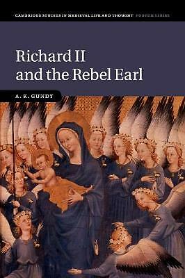 Richard II and the Rebel Earl Gundy Paperback Cambridge University Press
