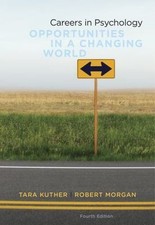 Careers in Psychology: Opportunities in a Cha...