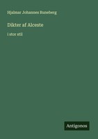 Hjalmar Johannes Runeberg | Dikter Af Alceste | Taschenbuch | Schwedisch (2025)