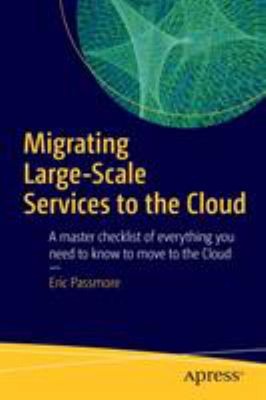 Migrating Large-Scale Services to the Cloud Paperback Eric Passmo
