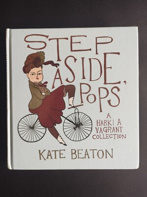KATE BEATON - STEP ASIDE POPS - A HARK! A VAGRANT COLLECTION - 2015