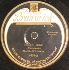 Margaret McKee - Spring Song / Bird Imitations 1923 Shellac, 10" Brunswick 2405 