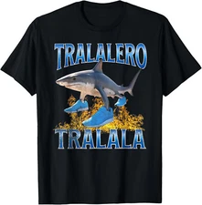 Tralalero Tralala Shark Meme T-Shirt Gift for Dad, Mom, Daughter, Coworker, Frie