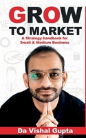 Vishal Gupta | Grow To Market | Taschenbuch | Englisch (2021) | Notion Press