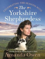 Amanda Owen | Celebrating The Seasons With The Yorkshire Shepherdess | Buch