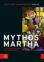 Mythos Martha | Zur Darstellung Der Martha In Der Bildenden Kunst | Deutsch