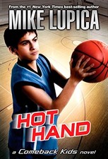 Hot Hand (Comeback Kids) by Lupica, Mike