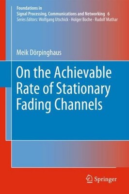 On the Achievable Rate of Stationary Fading Channels Meik Dörpinghaus