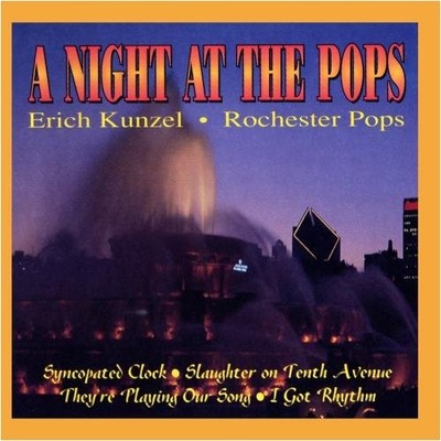Erich Kunzel & The Rochester Pop - A Night at The Pops - Music CD