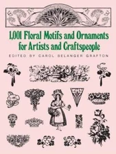 1001 Floral Motifs and Ornaments for Artists and Craftspeople (Dover Pict - GOOD
