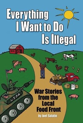 Joel Salatin Everything I Want To Do Is Illegal (Paperback) (UK IMPORT)