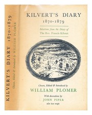 Kilvert, ROBERT FRANCIS (1840-1879) Kilvert's diary, 1870-1879 : selections from