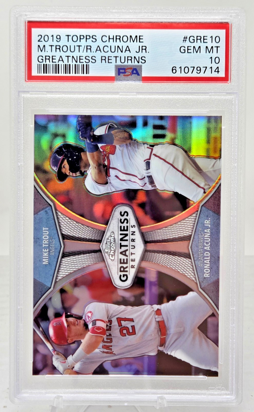 2019 Topps Chrome MIKE TROUT & RONALD ACUNA JR REFRACTIVE Card PSA 10 GEM MINT