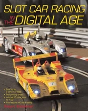 Slot Car Racing in the Digital Age Paperback Robert Schleicher