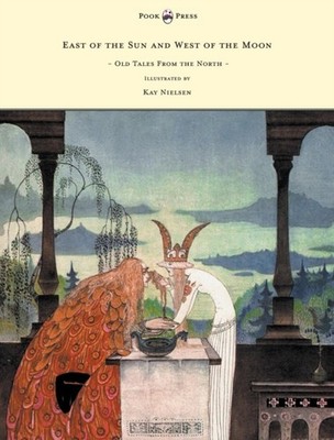 Asbjrnsen - East of the Sun and West of the Moon - Old Tales from the - X555z