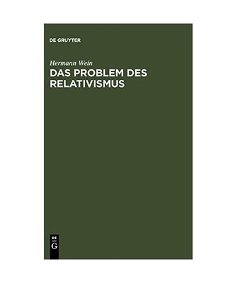 Das Problem des Relativismus: Philosophie im Übergang zur Anthropologie, Herman