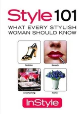 Style 101: What Every Stylish Woman Should Know - Hardcover - VERY GOOD