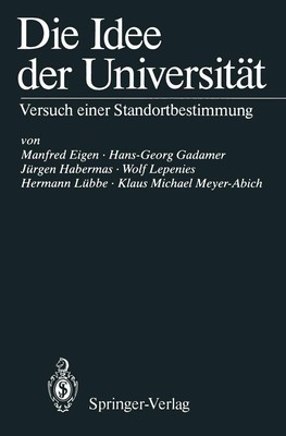 Die Idee der Universitt: Versuch einer Standortbestimmung by Manfred Eigen (Germ
